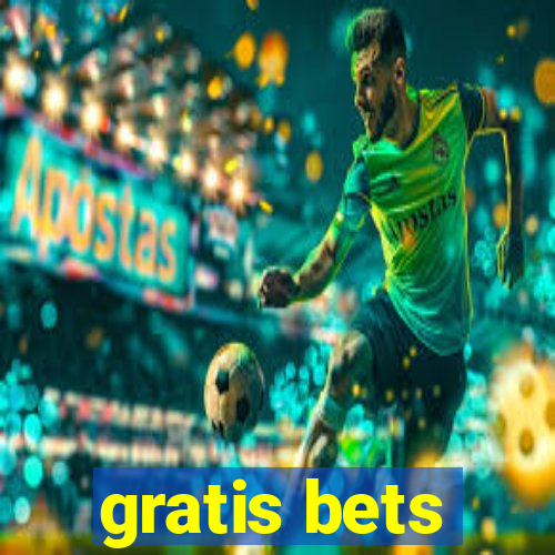 gratis bets