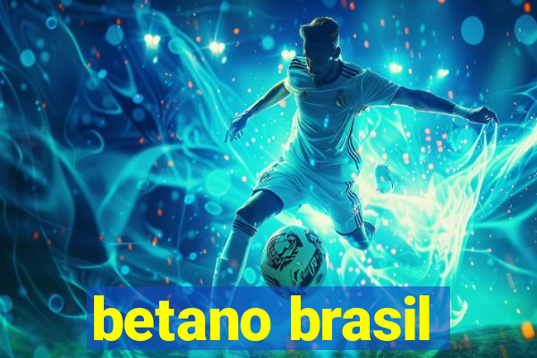 betano brasil