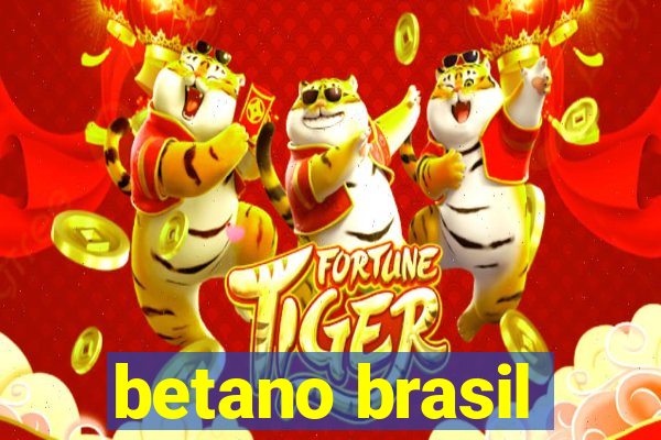 betano brasil