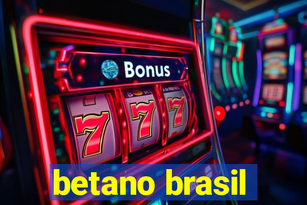 betano brasil