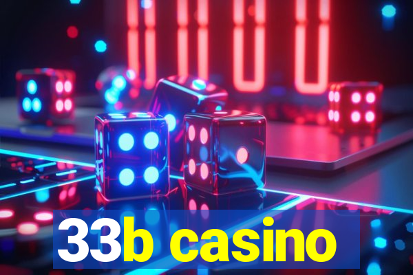 33b casino