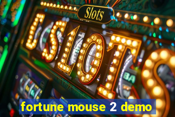 fortune mouse 2 demo