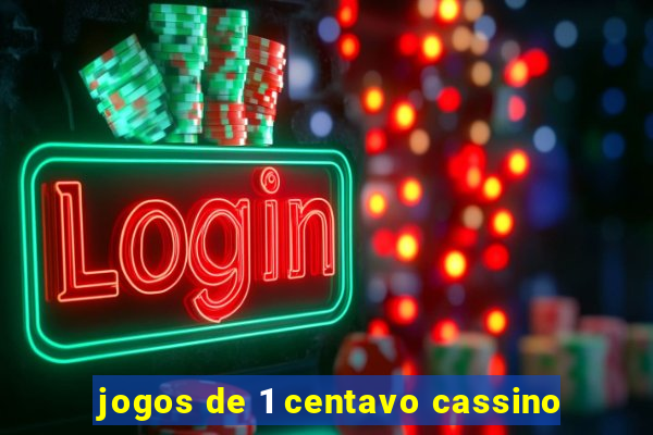 jogos de 1 centavo cassino