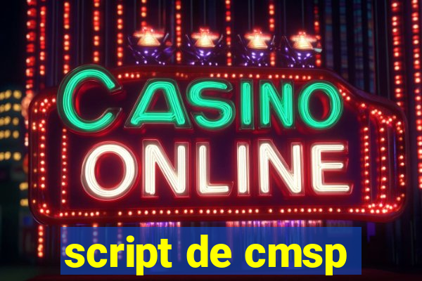 script de cmsp