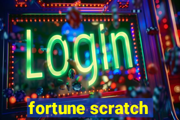 fortune scratch