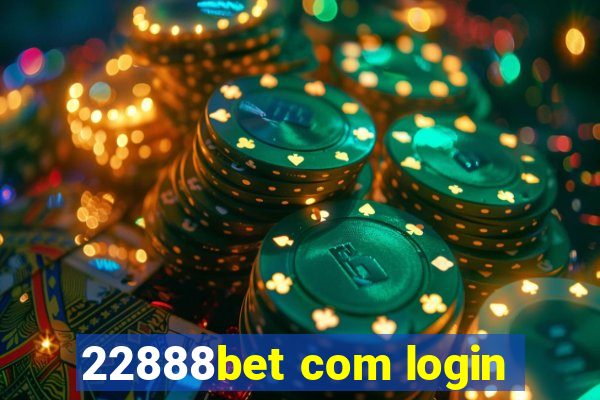 22888bet com login