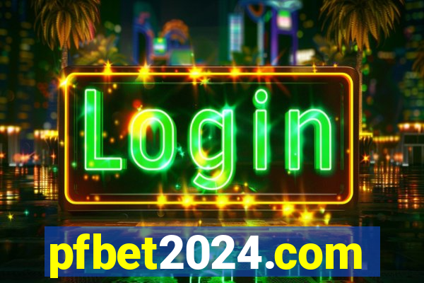 pfbet2024.com