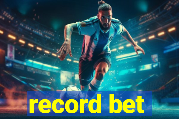 record bet