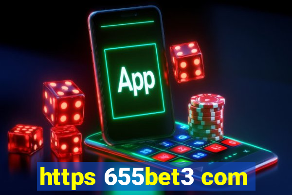 https 655bet3 com