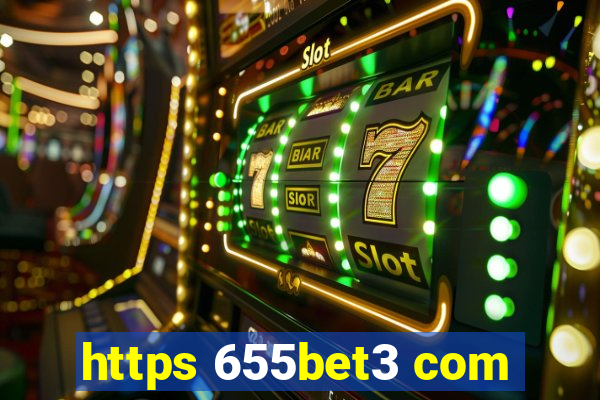 https 655bet3 com