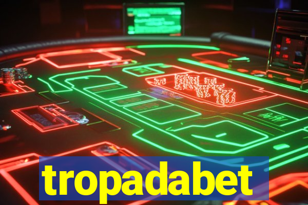 tropadabet