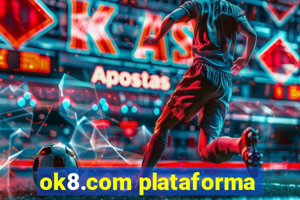 ok8.com plataforma