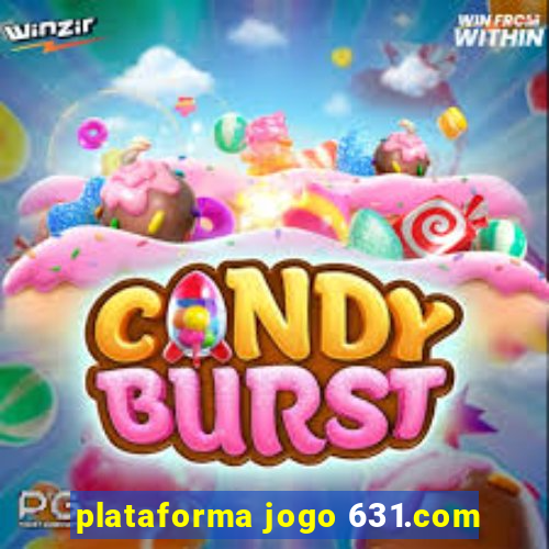 plataforma jogo 631.com