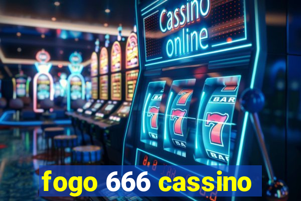 fogo 666 cassino