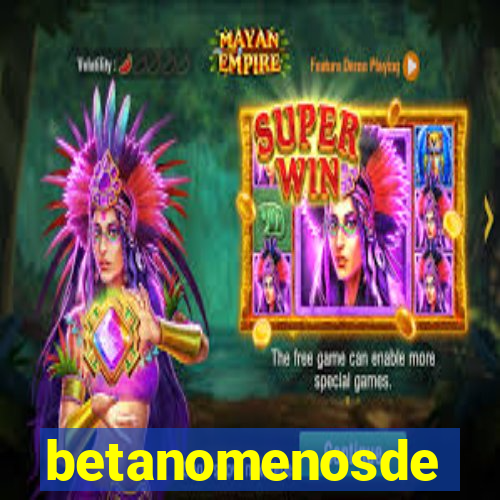 betanomenosde