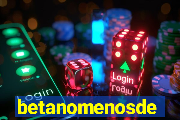 betanomenosde