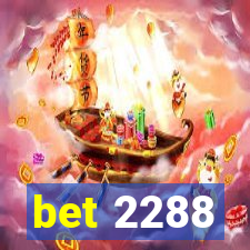 bet 2288