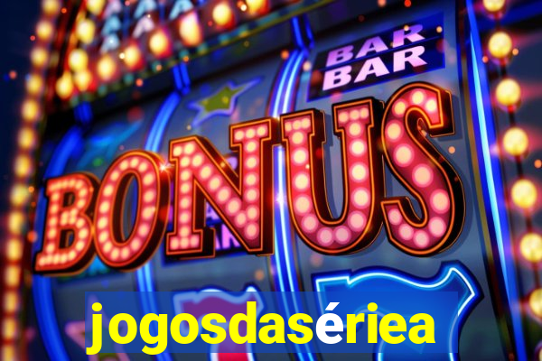 jogosdasériea