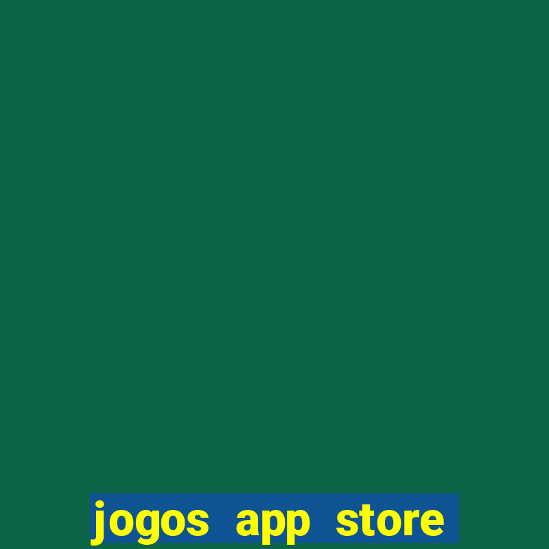 jogos app store para ganhar dinheiro