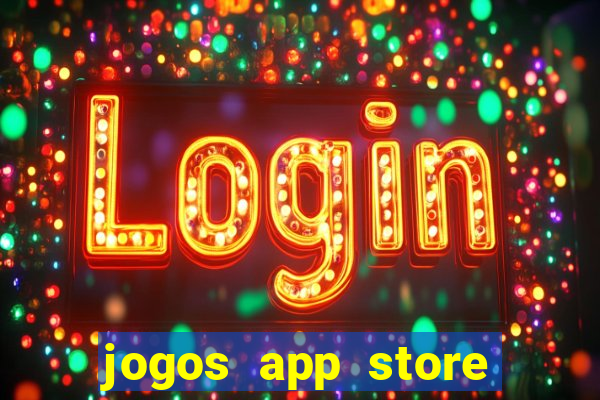 jogos app store para ganhar dinheiro