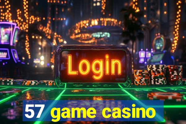 57 game casino