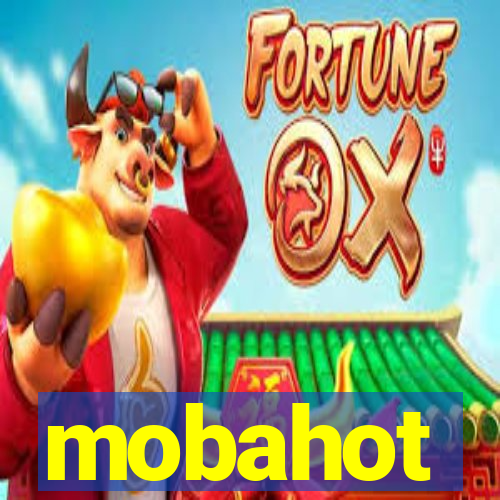 mobahot