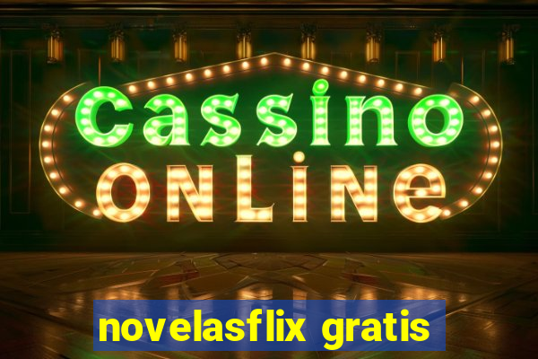 novelasflix gratis