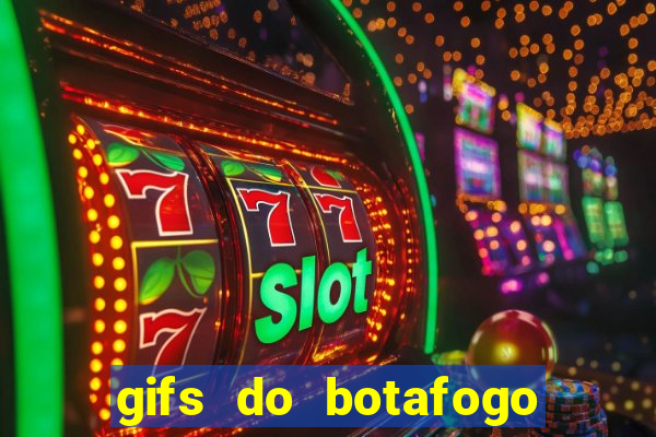 gifs do botafogo para whatsapp