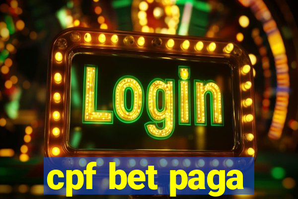 cpf bet paga