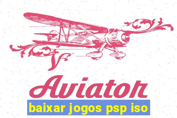 baixar jogos psp iso