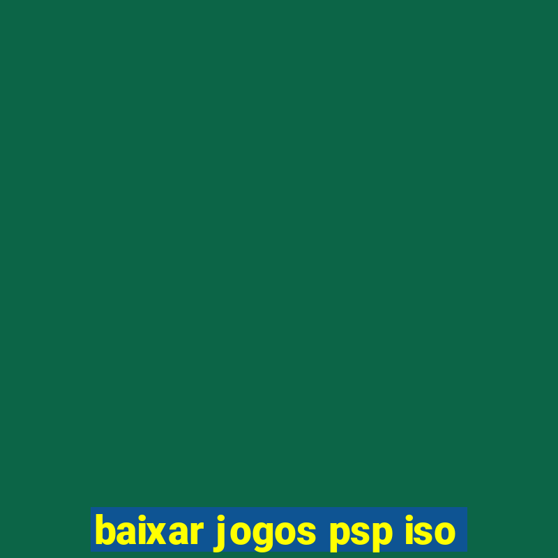 baixar jogos psp iso