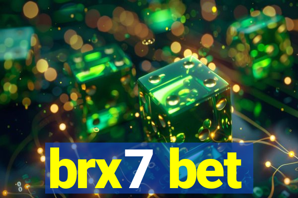 brx7 bet