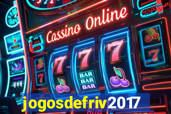 jogosdefriv2017