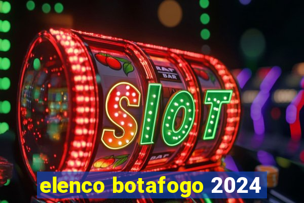 elenco botafogo 2024