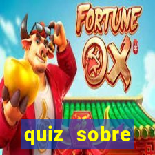 quiz sobre conhecimentos gerais