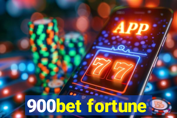 900bet fortune