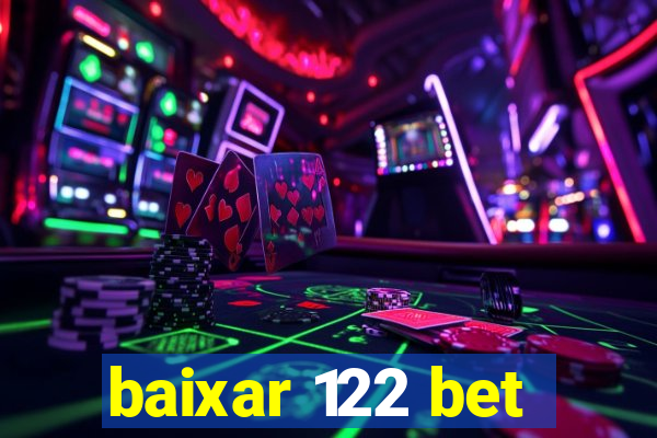 baixar 122 bet