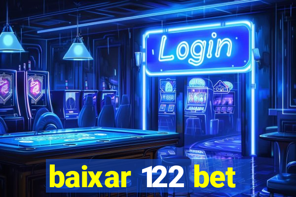 baixar 122 bet