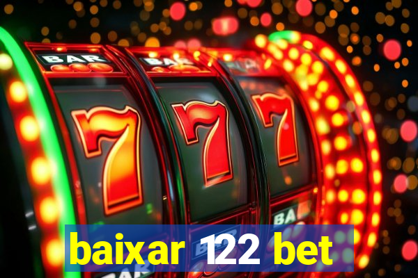 baixar 122 bet