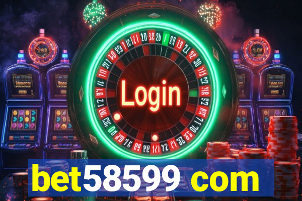 bet58599 com