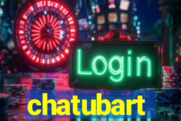 chatubart