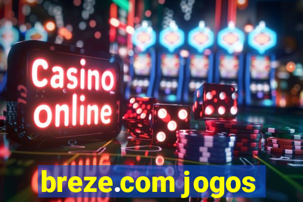 breze.com jogos