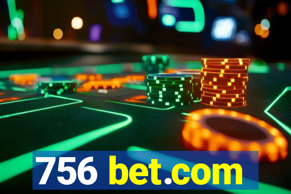 756 bet.com