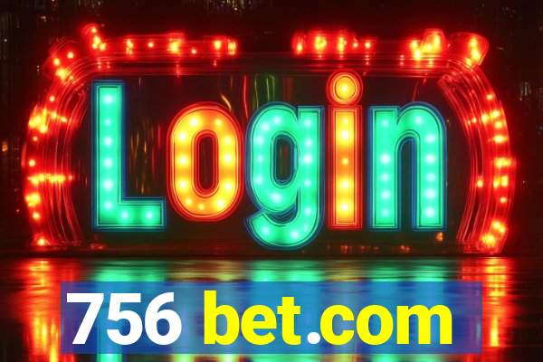 756 bet.com