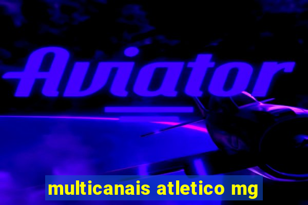 multicanais atletico mg