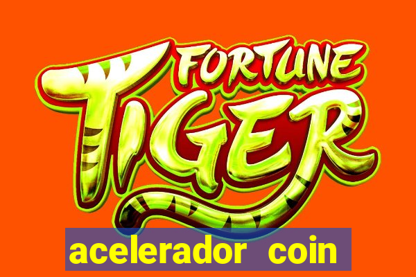 acelerador coin master 2024