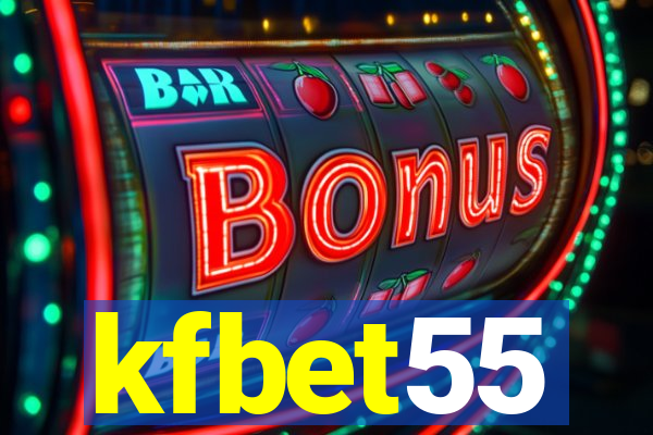 kfbet55