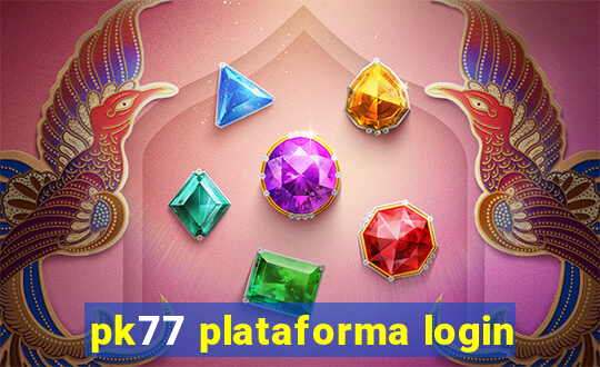 pk77 plataforma login