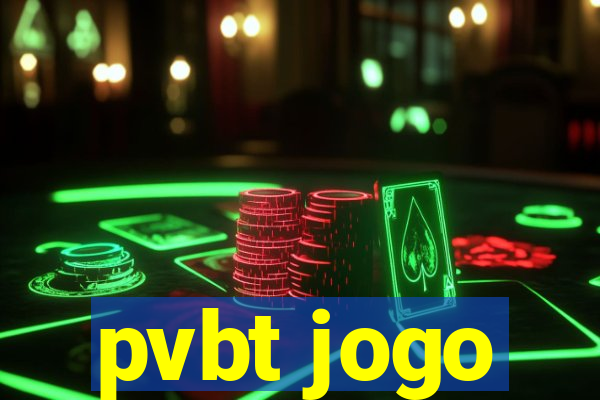 pvbt jogo