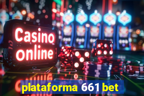 plataforma 661 bet